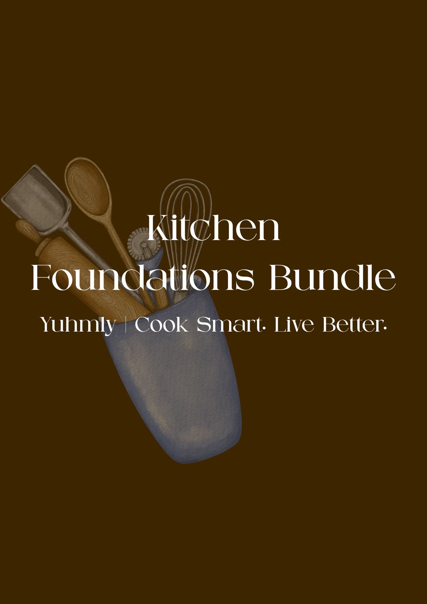 Kitchen Foundations Bundle